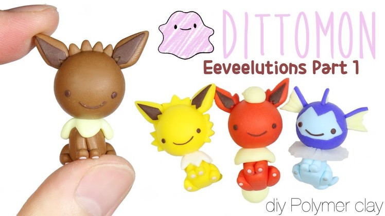 How to DIY Original Eeveelutions Dittomon:  Eevee, Vaporeon, Flareon, Jolteon Polymer Clay Tutorial
