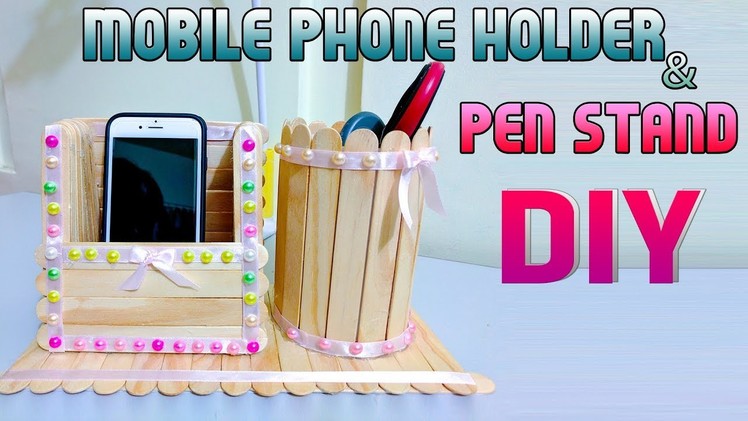 How to make DIY, Mobile phone holder and Pen stand - ice cream sticks - Tutorial
