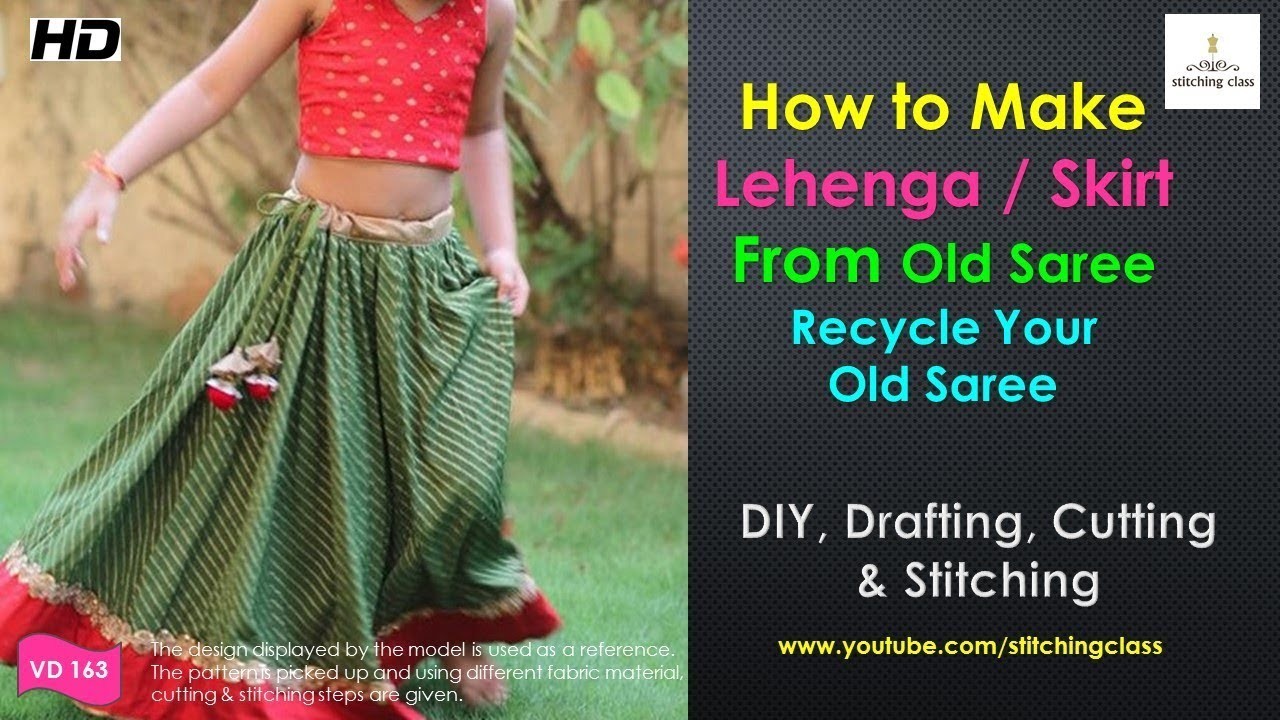 How To Make Lehenga From Old Saree Diy Lehenga Cutting And Stitching Skirt From Old Saree