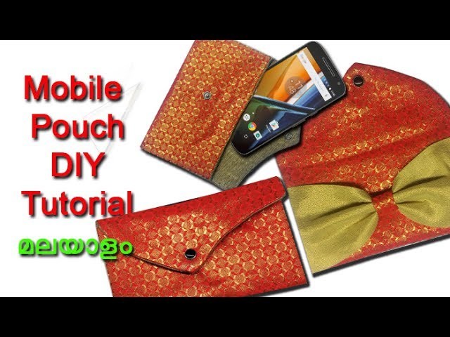 Mobile pouch making DIY tutorial  മലയാളം,. mobile pouch stitching malayalam tutorial easy method