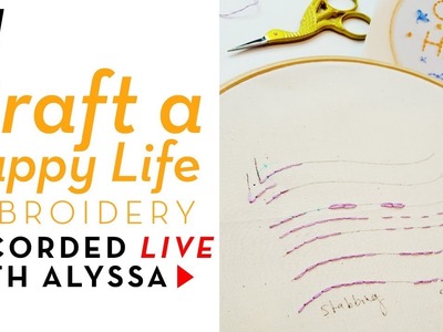 Neat, even, clean, perfect stitches - Video 1 Craft a Happy Life embroidery kit #RelaxAndCraft