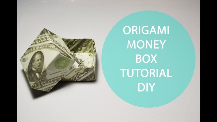 Origami Money Box Tutorial DIY Dollar Gift