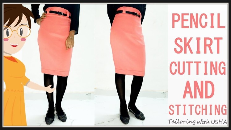 Pencil Skirt Tutorial | Pencil Skirt Cutting And Stitching DIY - Tailoring With Usha