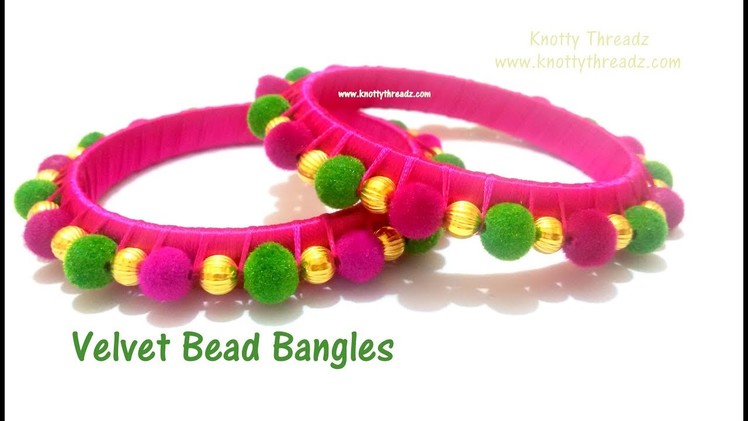 Silk Thread Jewelry | Making of Velvet Beaded Bangles | DIY Tutorial | www.knottythreadz.com