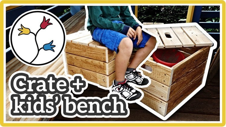 STORAGE CRATE + KIDS’ BENCH – Easy DIY storage bench, upcycling