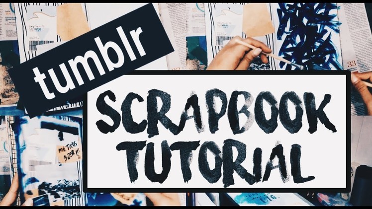 Tumblr Scrapbook TUTORIAL DIY