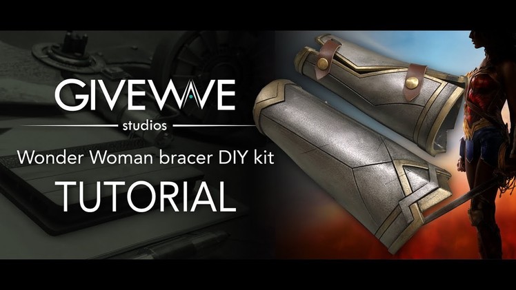 Wonder Woman bracer DIY Kit ( TUTORIAL )
