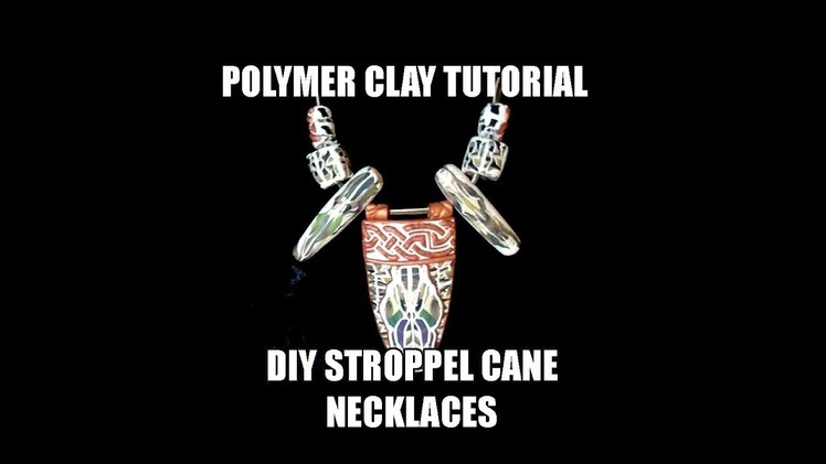 099-Polymer clay tutorial - DIY Stroppel cane necklaces