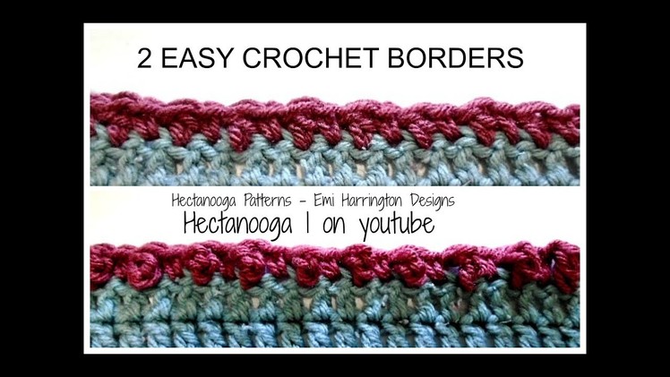 2 SUPER SIMPLE CROCHET BORDERS, alternate double crochet border, and triple crochet border