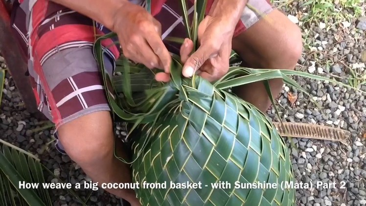 Cook Islands Holiday Guide - How to weave a Big Basket Prt 2