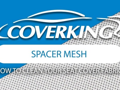 COVERKING® How To Clean Spacer Mesh Fabric