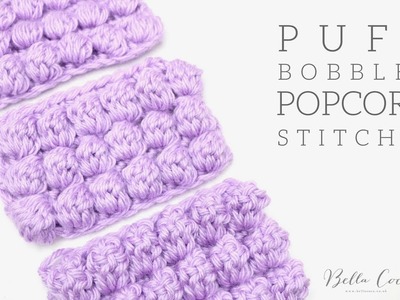 CROCHET: Puff, Bobble & Popcorn Stitch | Bella Coco