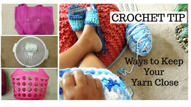 Crochet Tip for Beginners -How to Store Yarn