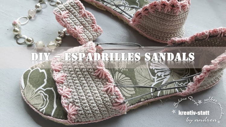 DIY Espadrilles- Crochet Sandals on Sisal Soles - Street Shoes - How To