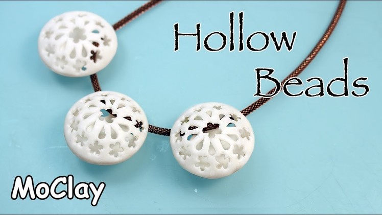 DIY Hollow beads - Polymer clay tutorial