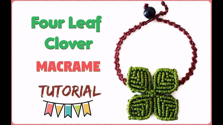 DIY jewelry macrame tutorial. How to make easy macrame four leaf clover bracelet.