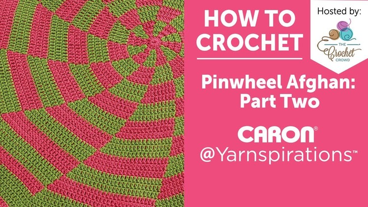 How to Crochet a Blanket: Peppermint Pinwheel Afghan, Quick & Merry CAL Week 2