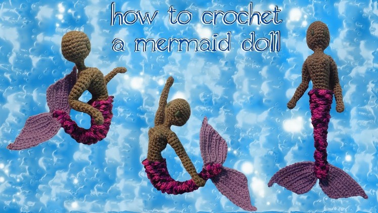 How to Crochet a Mermaid Doll