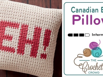 How to Crochet A Pillow: EH! Canadian Pillow