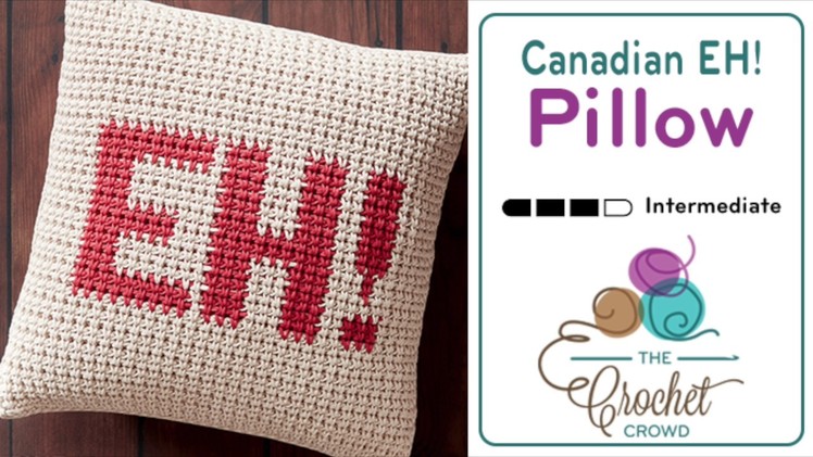 How to Crochet A Pillow: EH! Canadian Pillow