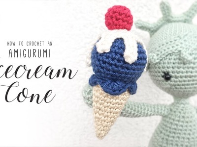 How to crochet an Amigurumi Icecreame Cone - Tutorial für beginners