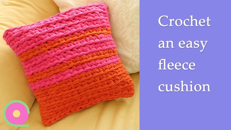How to crochet an easy  fleece cushion cover