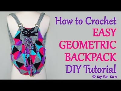 How to Crochet an Easy Geometric Backpack - Part 1 | Yay For Yarn