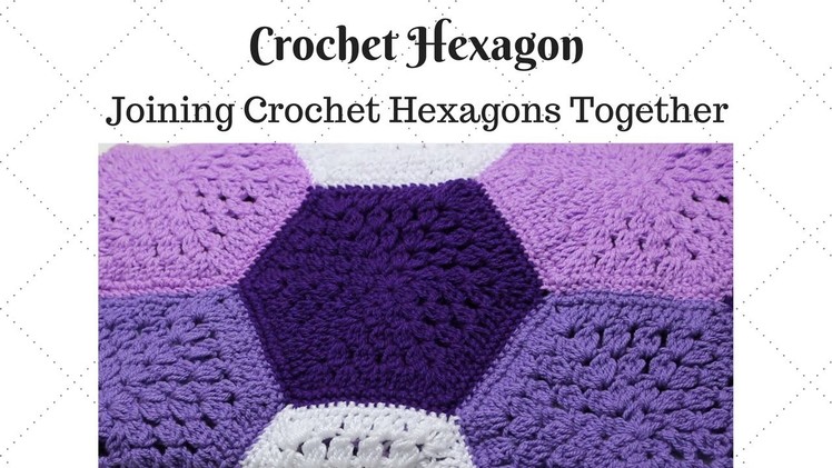 How To Join Crochet Hexagons - DC3TOG Hexagon Blanket Part 2