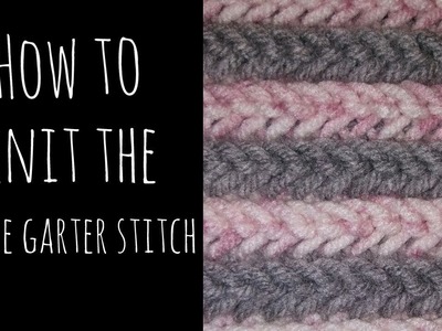 How to Knit the Double Garter Stitch and Bind Off