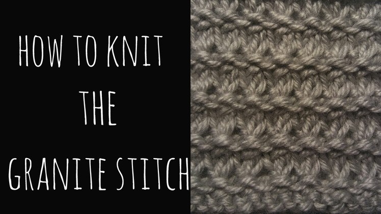 How to Knit the Granite Stitch