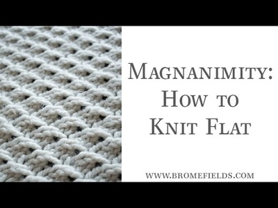 How to Knit the Magnanimity Knit Stitch - Flat
