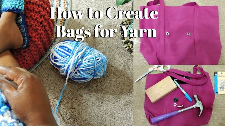 How to Make a Bag- For Yarn