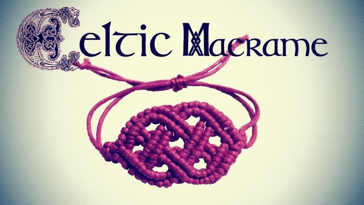 How to make a Celtic style macrame bracelet ????-  Step by step tutorial by Tita