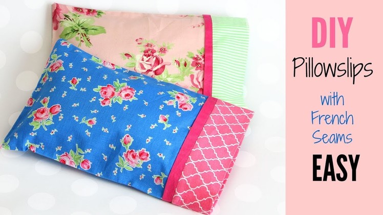 How to Make a Pillowcase – Pillowcase Pattern in 3 Sizes