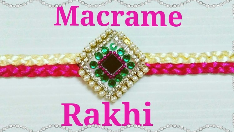 How To Make |DIY| Macrame Rakhi For | This Rakshabandhan [design no.4]