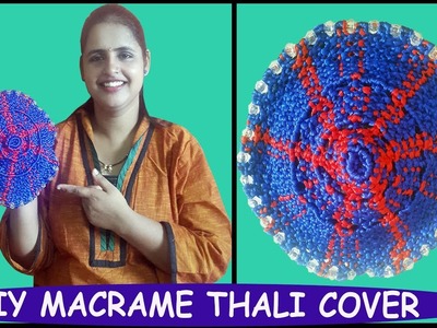 How to Make Macrame Thali Cover