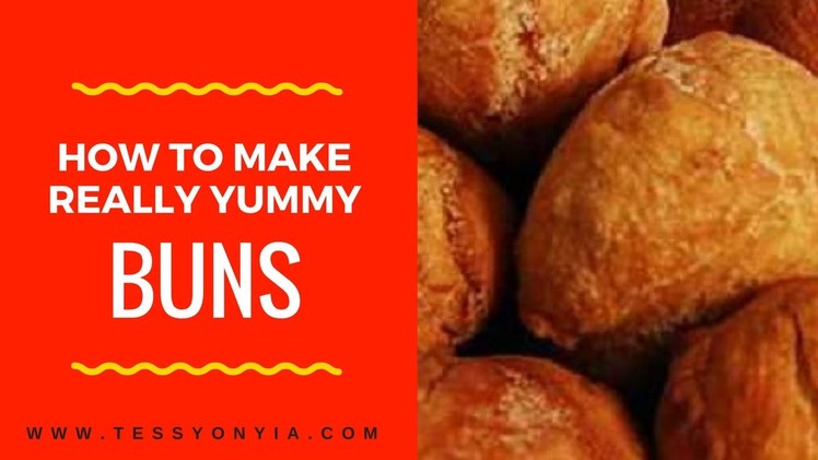 HOW TO MAKE REALLY YUMMY NIGERIAN BUNS. WATCH!