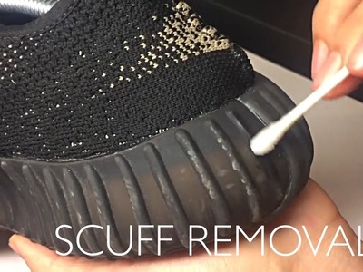 HOW TO REMOVE SCUFFS ON YEEZY BOOST V2!