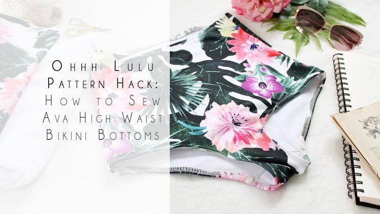 How to Sew Ava High Waist Bikini Bottoms