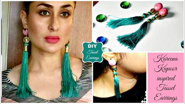 Kareena Kapoor Inspired Tassel Earrings | DIY Tassel Earrings | How to make Earrings