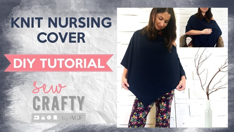 Knit nursing cover tutorial - How to make a cute breastfeeding cover with just one seam!