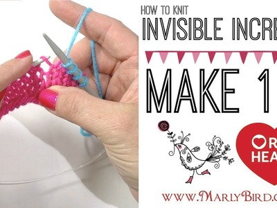 Knitting How to: Make 1 M1 Invisible Increase