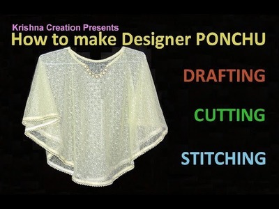 PONCHU - How to make Designer Poncho, English Subtitle डिज़ाइनर पोंचू कैसे बनाये By Krishna Creation