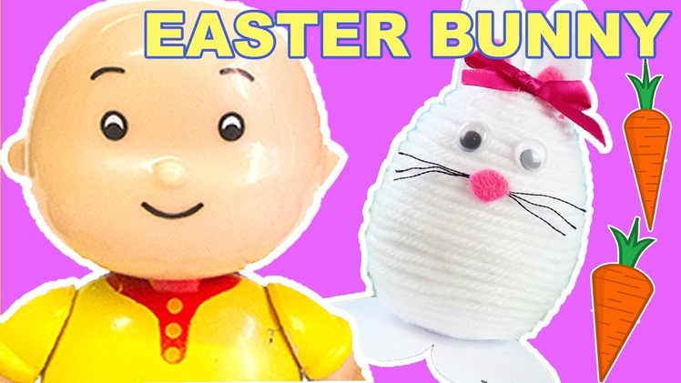 Caillou Toys For Kids - How To Make an Easter Bunny | CAILLOU CRAFTS | Toys For Kids