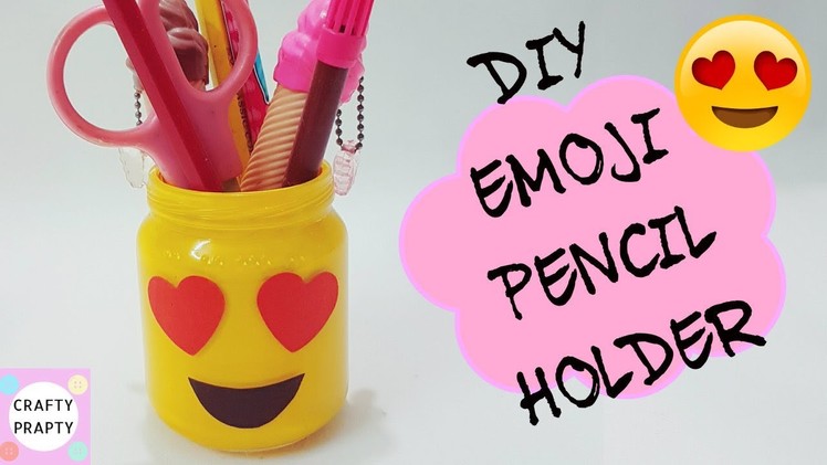 DIY  EMOJI PENCIL HOLDER.How to make Pencil holder.DIY Back to School.DIY DESK ORGANIZER