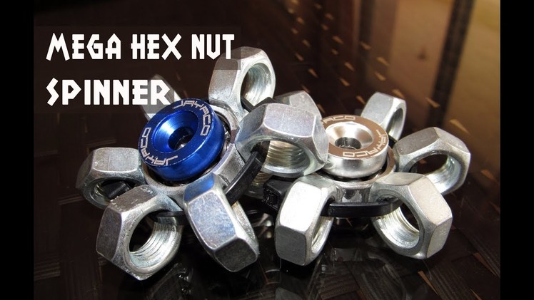 DIY fidget spinner - How to make an easy "Mega hex nut spinner"