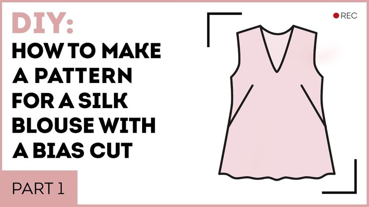 DIY: How to make a pattern for a silk blouse with a bias cut. Making a top with a ruffle. Part 1.