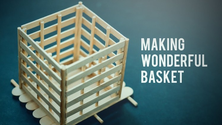 DIY - How to make an awesome Basket with ice cream sticks::Crafts Idea