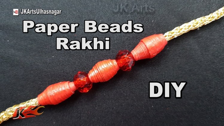 Easy Paper Beads Rakhi for Raksha Bandhan | How to make Rakhi | JK Arts 1265