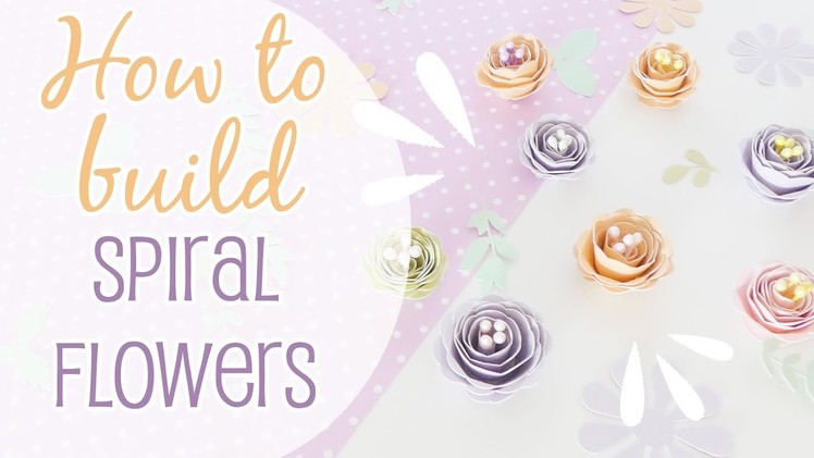 How to Build Spiral Flowers - Come montare i fiori a Spirale